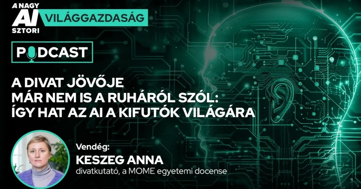 A nagy AI-sztori: a divat jövője nem a ruháról szól – így hat az AI a kifutókra