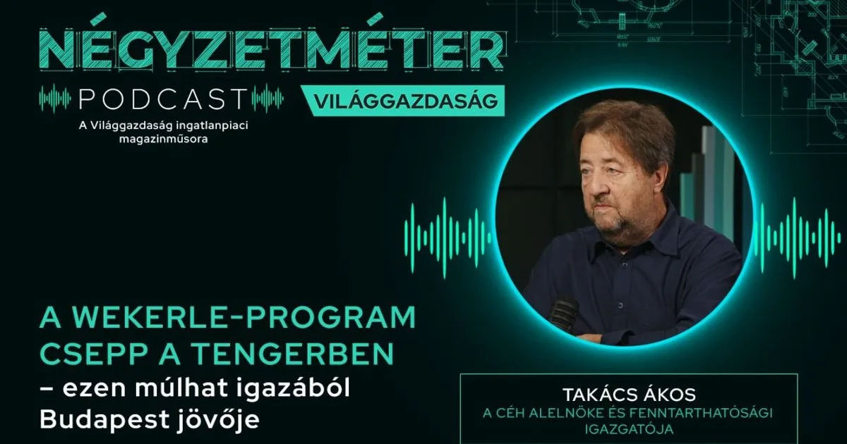 Wekerle-program: csepp a tengerben, mégis Budapest jövője múlhat rajta